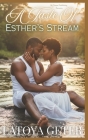 A Taste of Esther's Stream By Latoya Geter Cover Image