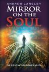 Mirror on the Soul: The First Nathen Turner Novel By Andrew Langley Cover Image