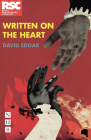 Written on the Heart By David Edgar Cover Image