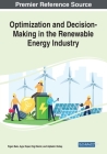 Optimization and Decision-Making in the Renewable Energy Industry Cover Image