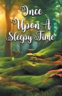 Once Upon A Sleepy Time Cover Image