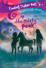 Finding Tinker Bell #4: Up the Misty Peak (Disney: The Never Girls) By Kiki Thorpe, Jana Christy (Illustrator) Cover Image