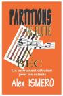 Partitions de Flûte a Bec: Un instrument débutant pour les enfants (Chant #1) By Alex Ismero Cover Image