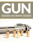 Gun Log Book By Speedy Publishing LLC Cover Image