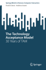 The Technology Acceptance Model: 30 Years of Tam By Fred D. Davis, Andrina Granic, Nikola Marangunic Cover Image