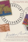 Foreign Correspondence: A Pen Pal's Journey from Down Under to All Over By Geraldine Brooks Cover Image