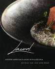 Laurel: Modern American Flavors in Philadelphia Cover Image