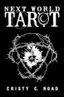 Next World Tarot: Pocket Edition: Deck and Guidebook By Cristy C. Road Cover Image