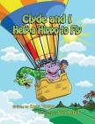 Clyde and I Help a Hippo to Fly By Josh McGill (Illustrator), Russ Towne Cover Image