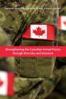 Strengthening the Canadian Armed Forces Through Diversity and Inclusion (Utp Insights) By Alistair Edgar (Editor), Rupinder Mangat (Editor), Bessma Momani (Editor) Cover Image