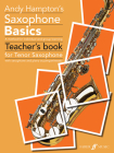 Saxophone Basics: A Method for Individual and Group Learning (Teacher's Book) (Tenor Saxophone) (Faber Edition: Basics) Cover Image