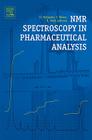 NMR Spectroscopy in Pharmaceutical Analysis Cover Image