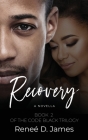 Recovery By Reneé D. James Cover Image
