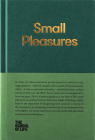 Small Pleasures By The School of Life, Alain de Botton (Editor) Cover Image