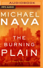 The Burning Plain: A Henry Rios Novel (Henry Rios Mysteries #7) By Michael Nava, Thom Rivera (Read by) Cover Image