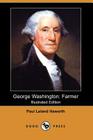 George Washington: Farmer (Illustrated Edition) (Dodo Press) Cover Image