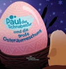 Paul das Schnabeltier: Und die große Osterüberraschung By Cenk Korkmaz, Vanessa Savi (Illustrator), Vanessa Savi (Designed by) Cover Image