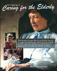 The Challenge Of Caring For The Elderly By Lifecycles Publishing Group Cover Image
