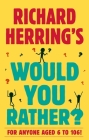 Richard Herring's Would You Rather? By Richard Herring Cover Image