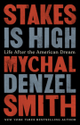 Stakes Is High: Life After the American Dream Cover Image