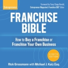 Franchise Bible Lib/E: How to Buy a Franchise or Franchise Your Own Business, 8th Edition By David Marantz (Read by), Esq (Contribution by), Rick Grossmann Cover Image