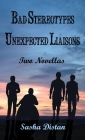Bad Stereotypes and Unexpected Liaisons Cover Image
