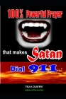 100% Powerful Prayer That Makes Satan Dial 911 By Tella Olayeri Cover Image