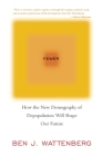 Fewer: How the New Demography of Depopulation Will Shape Our Future By Ben J. Wattenberg Cover Image