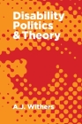 Disability Politics and Theory Cover Image