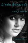 Simple Dreams: A Musical Memoir By Linda Ronstadt Cover Image