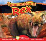 Tyrannosaurus Rex (World Languages) By Aaron Carr Cover Image