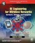 RF Engineering for Wireless Networks: Hardware, Antennas, and Propagation [With CDROM] (Communications Engineering) Cover Image
