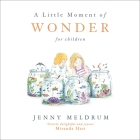 A Little Moment of Wonder for Children Cover Image