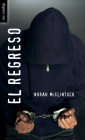El Regreso (Spanish Soundings) By Norah McClintock Cover Image