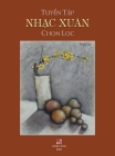 Tuyển Tập Nhạc Xuân Chọn Lọc (hard cover) By Han Le (Compiled by) Cover Image