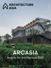 Architecture Asia: Arcasia Awards for Architecture 2022 By Wu Professor Jiang, Li Xiangning Cover Image