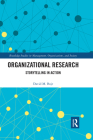 Organizational Research: Storytelling in Action (Routledge Studies in Management) By David M. Boje Cover Image