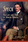 Speck - The Life and Times of Spencer Penrose By Robert C. Olson Cover Image