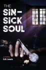 The Sin-Sick Soul: Crack, chaos and a mother's misguided search for spiritual healing By D. R. Lewis Cover Image