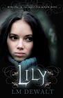 Lily (The Quest For Reason Series #1) By LM DeWalt Cover Image