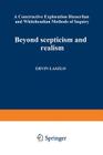 Beyond Scepticism and Realism: A Constructive Exploration of Husserlian and Whiteheadian Methods of Inquiry Cover Image