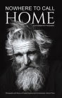 Nowhere to Call Home: Photographs and Stories of People Experiencing Homelessness: Volume Three Cover Image