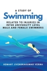 A Study of Swimming Related to Injuries in Inter University Level Male and Female Swimmers Cover Image