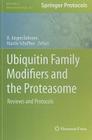 Ubiquitin Family Modifiers and the Proteasome: Reviews and Protocols (Methods in Molecular Biology #832) Cover Image