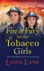 Fire and Fury for the Tobacco Girls Cover Image