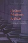 United Nations Justice: Legal and Judicial Reform in Governance Operations By Calin Trenkov-Wermuth Cover Image