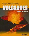 Volcanoes Around the World (Geography Now!) Cover Image