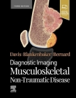 Diagnostic Imaging: Musculoskeletal Non-Traumatic Disease By Kirkland W. Davis, Donna G. Blankenbaker, Stephanie Bernard Cover Image
