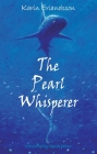 The Pearl Whisperer By Karin Erlandsson, Annie Prime (Translator) Cover Image