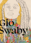 Gio Swaby By Nikole Hannah-Jones (Text by), Melinda Watt (Text by), Gio Swaby (Text by), Katherine Pill (Text by) Cover Image